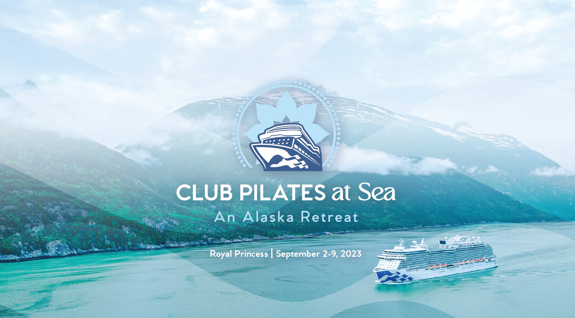 Experience the Wonders of The Great Land and Top-Rated Fitness Activities With the First-Ever Club Pilates at Sea: An Alaska Retreat Aboard Royal Princess